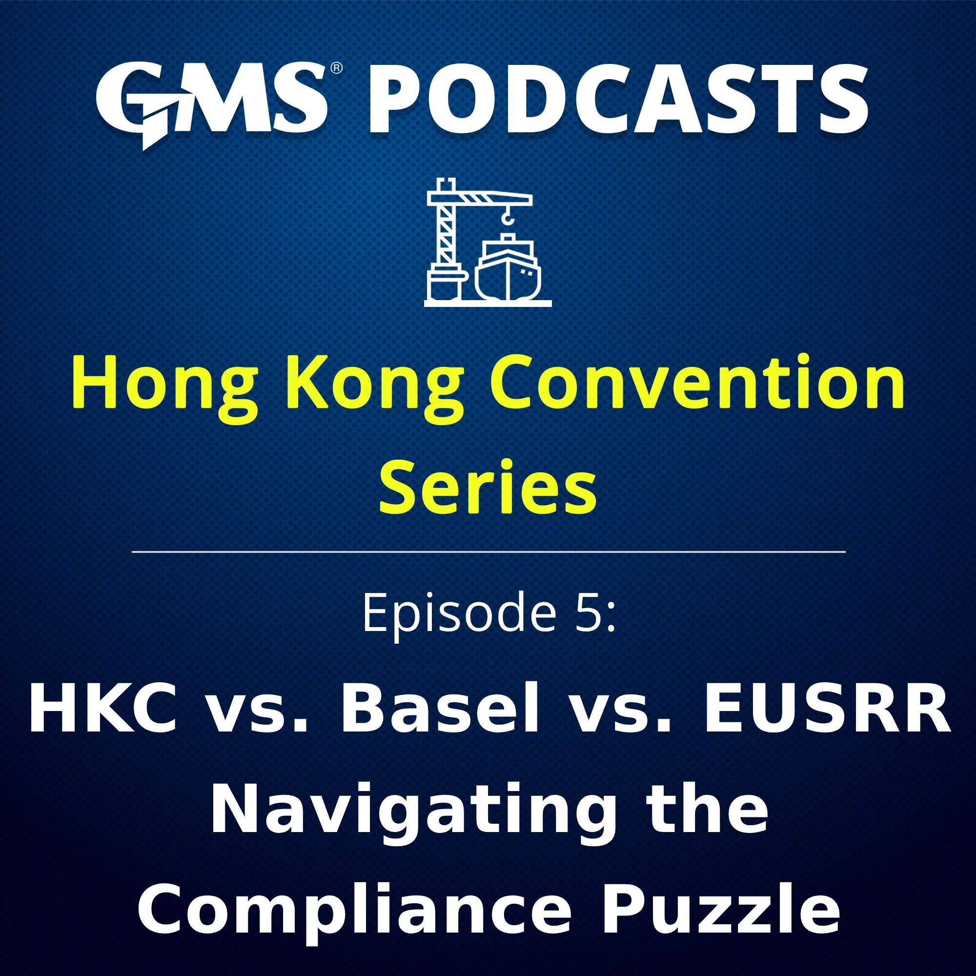 HKC, Basel Convention & EUSRR explained